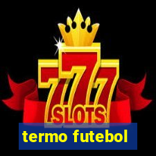 termo futebol